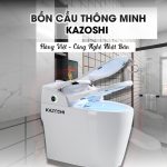 Bồn cầu thông minh Kazoshi Hàng Việt Nam Công Nghệ Nhật Bản