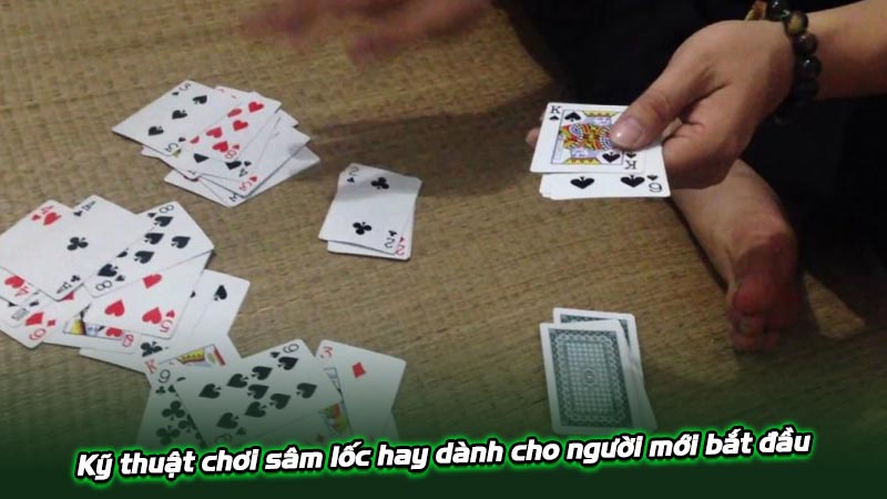 Hướng dẫn chơi Sam Loc | 3 mẹo chơi Sam Loc hiệu quả nhất