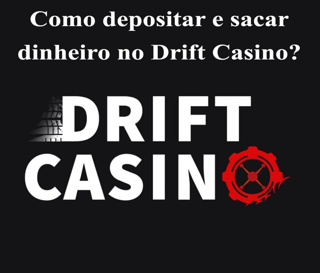 Como depositar no Drift Casino?