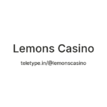 Lemons Casino — Teletype
