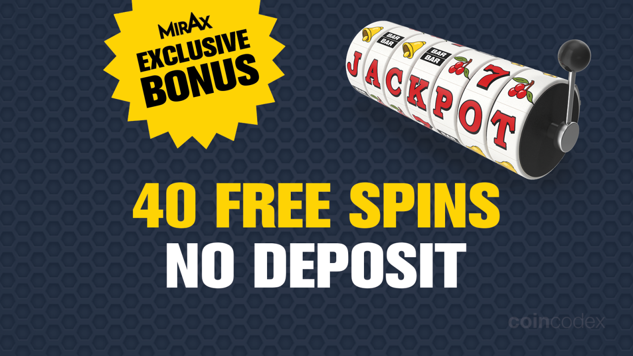 Mirax Casino 40 Free Spins: No Deposit Bonus Codes in 2025 | CoinCodex